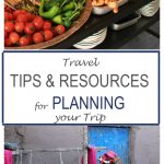 Travel Tips and Resources for Planning your Trip www.compassandfork.com