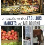 A Guide to the Fabulous Melbourne Markets www.compassandfork.com