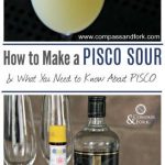 Looking for a new cocktail? Click here for the recipe! How to make a Pisco Sour & what you Need to Know about Pisco www.compassand fork.com