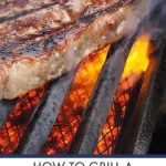 How to Grill a Steak to Perfection