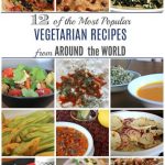 12 of the Most Popular Vegetarian Recipes from Around the World from Compass & Fork www.compassandfork.com