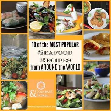 10 of the Most Popular Seafood Recipes from Around the World www.compassandfork.com