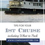 Tips for your 1st Cruise including what to pack www.compassandfork.com
